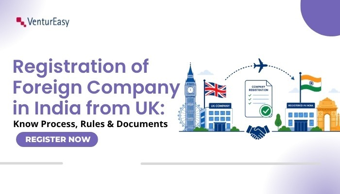 Registration of Foreign Company in India from UK,